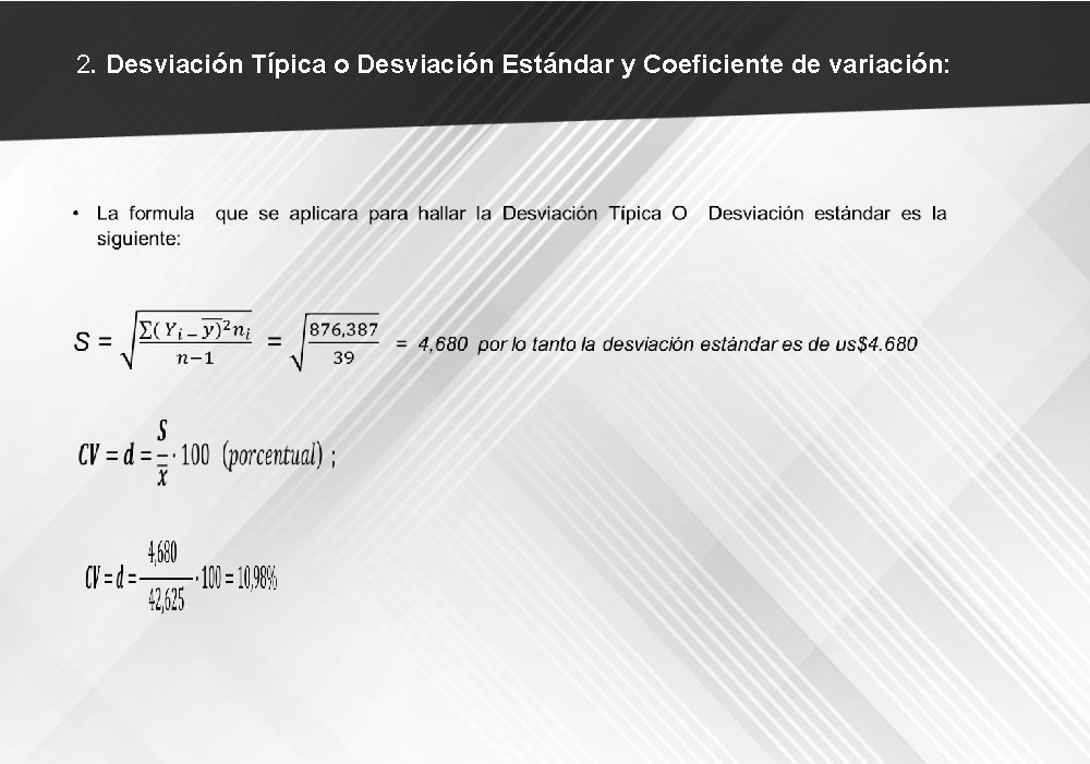 2. Desviación Típica o Desviación Estándar y Coeficiente de variación: 