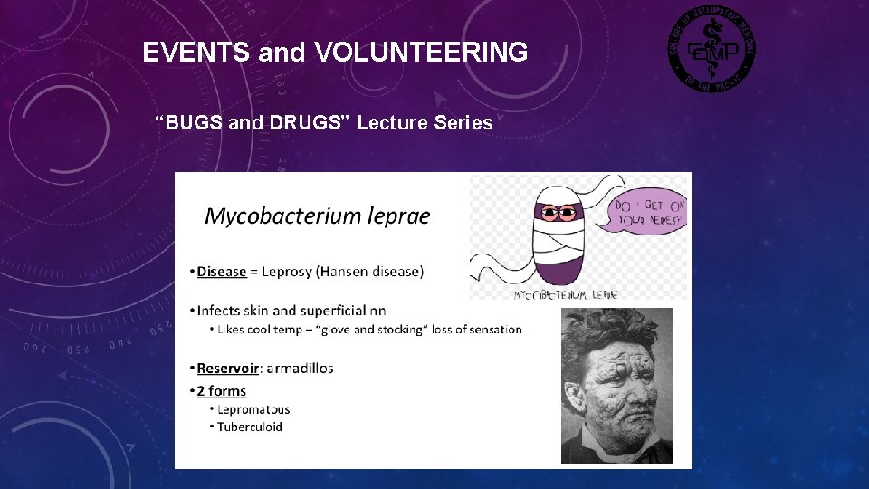 EVENTS and VOLUNTEERING “BUGS and DRUGS” Lecture Series 