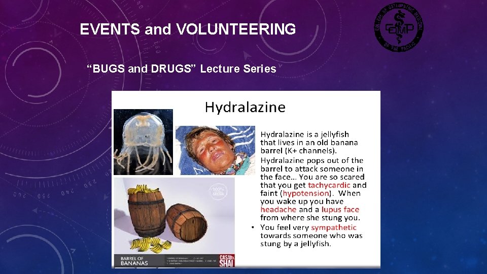 EVENTS and VOLUNTEERING “BUGS and DRUGS” Lecture Series 