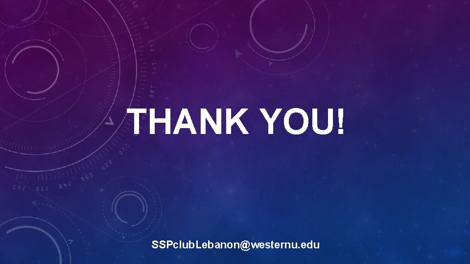 THANK YOU! SSPclub. Lebanon@westernu. edu 