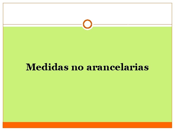 Medidas no arancelarias 