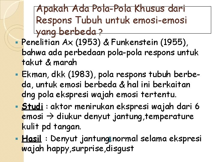 Apakah Ada Pola-Pola Khusus dari Respons Tubuh untuk emosi-emosi yang berbeda ? Penelitian Ax