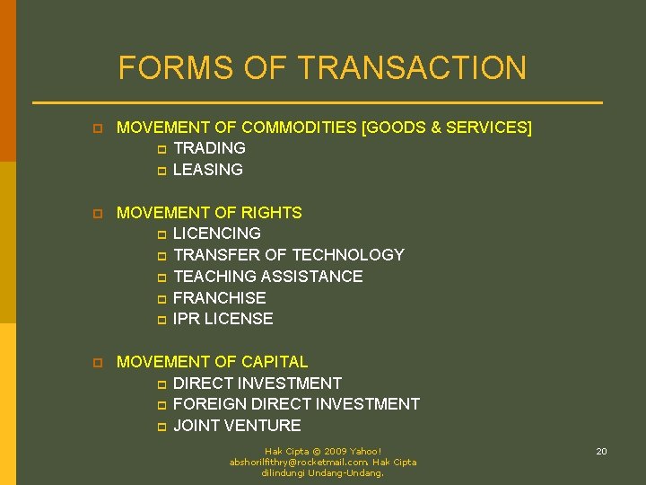 FORMS OF TRANSACTION p MOVEMENT OF COMMODITIES [GOODS & SERVICES] p TRADING p LEASING