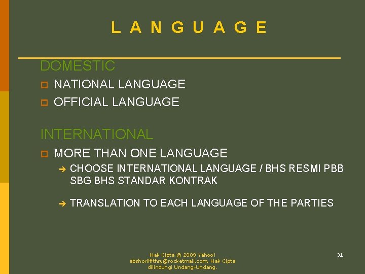 L A N G U A G E DOMESTIC p p NATIONAL LANGUAGE OFFICIAL