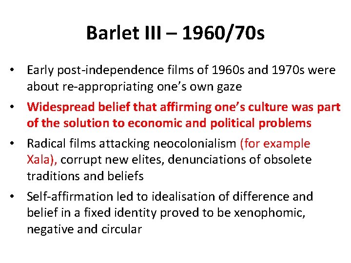 Barlet III – 1960/70 s • Early post-independence films of 1960 s and 1970