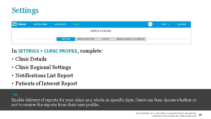 Settings In SETTINGS > CLINIC PROFILE, complete: • • Clinic Details Clinic Regional Settings