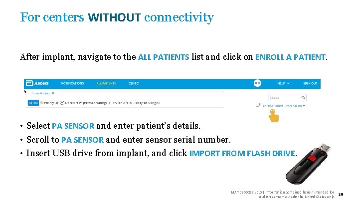 For centers WITHOUT connectivity After implant, navigate to the ALL PATIENTS list and click