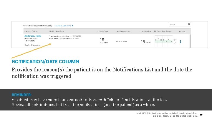 NOTIFICATION/DATE COLUMN Provides the reason(s) the patient is on the Notifications List and the