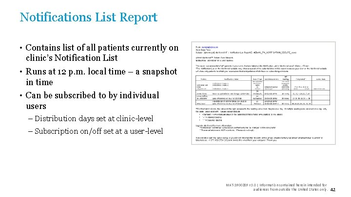 Notifications List Report • Contains list of all patients currently on clinic’s Notification List