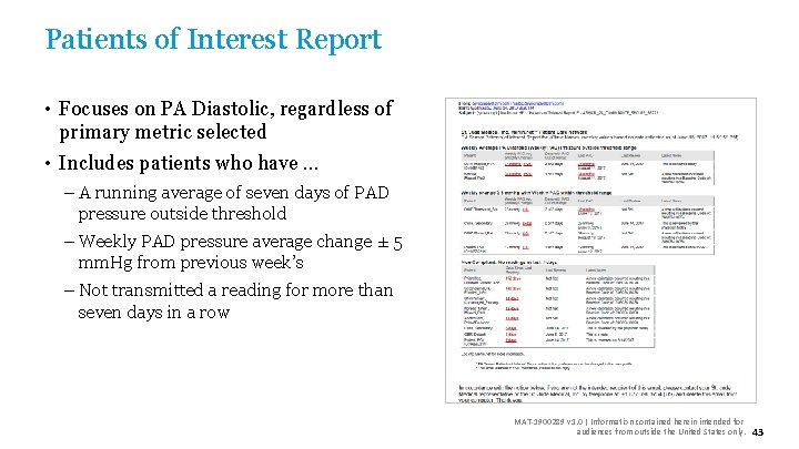 Patients of Interest Report • Focuses on PA Diastolic, regardless of primary metric selected