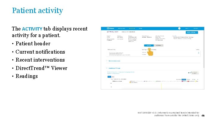Patient activity The ACTIVITY tab displays recent activity for a patient. • • •