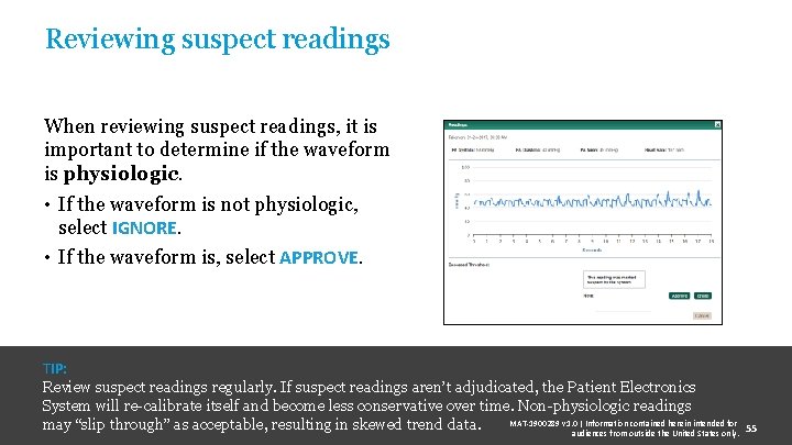 Reviewing suspect readings When reviewing suspect readings, it is important to determine if the