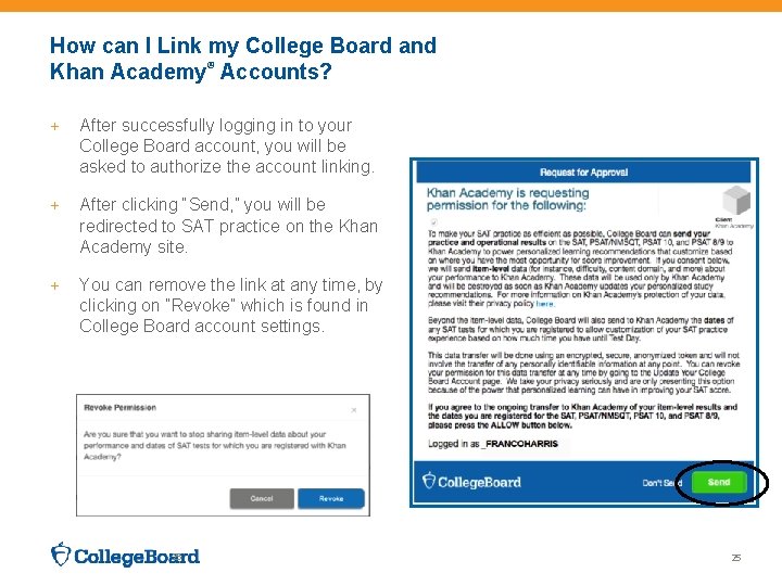 How can I Link my College Board and ® Khan Academy Accounts? + After