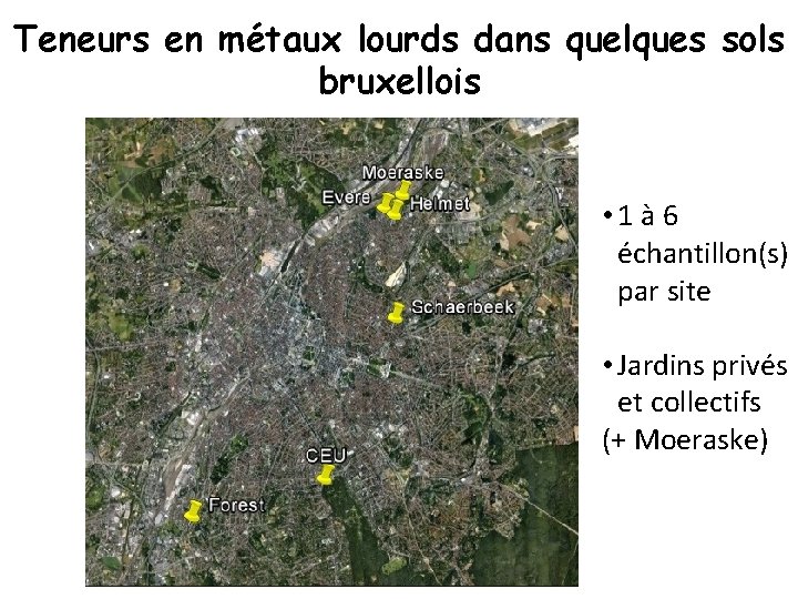 Teneurs en métaux lourds dans quelques sols bruxellois • 1 à 6 échantillon(s) par