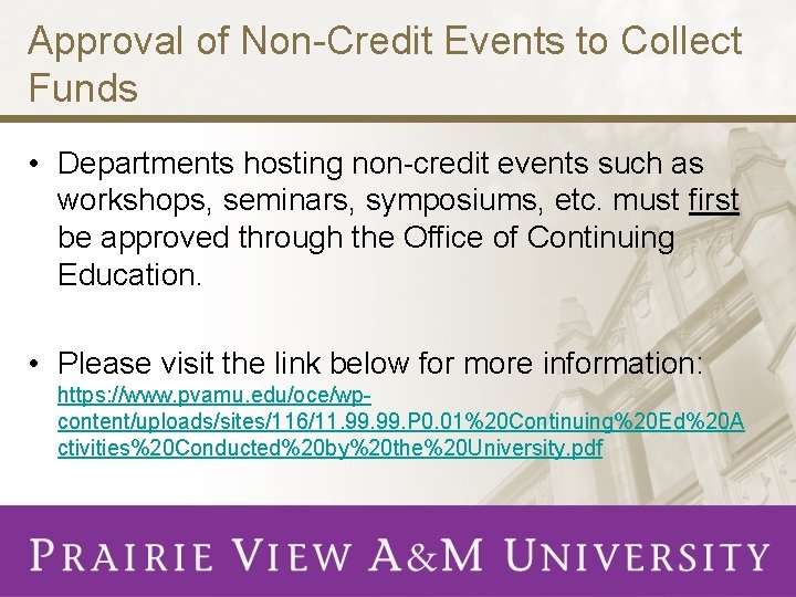 Approval of Non-Credit Events to Collect Funds • Departments hosting non-credit events such as