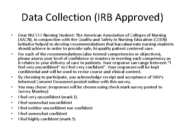 Data Collection (IRB Approved) • • • Dear NU 330 Nursing Student: The American