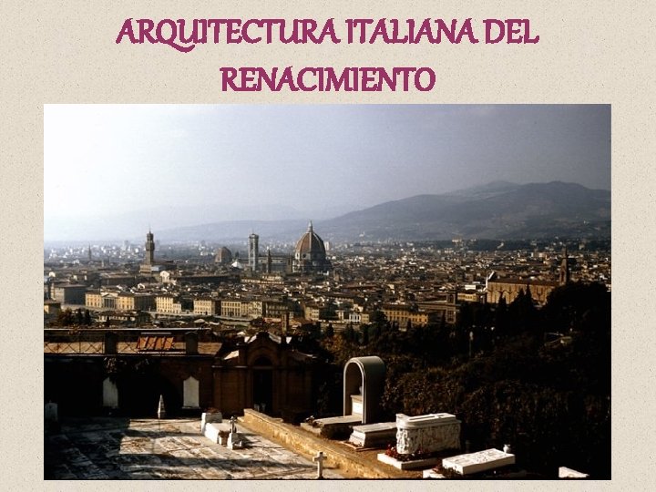 ARQUITECTURA ITALIANA DEL RENACIMIENTO 