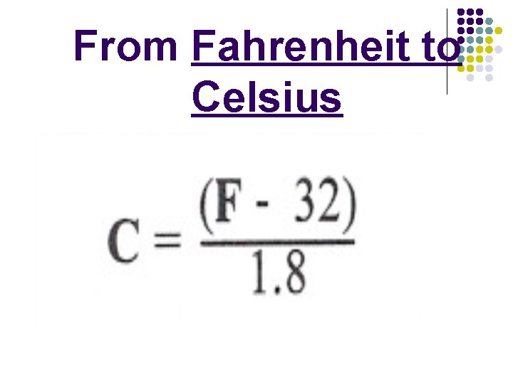 From Fahrenheit to Celsius 