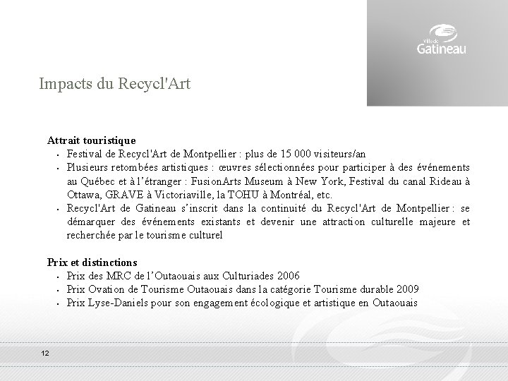 Impacts du Recycl'Art Attrait touristique § Festival de Recycl'Art de Montpellier : plus de