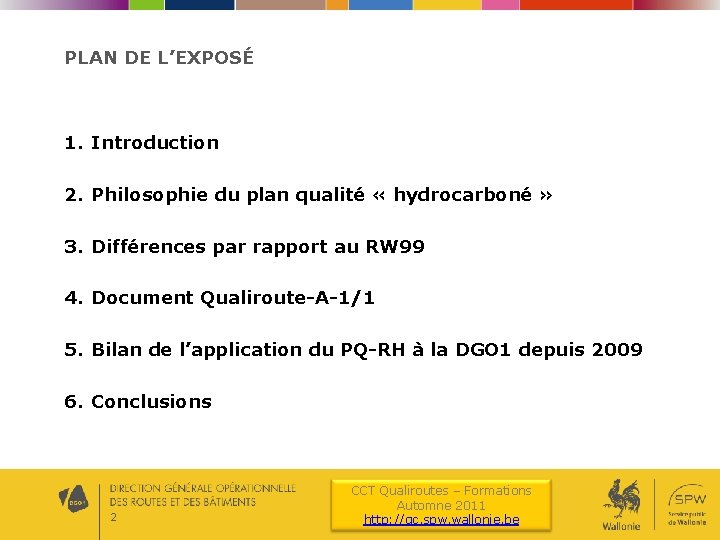 PLAN DE L’EXPOSÉ 1. Introduction 2. Philosophie du plan qualité « hydrocarboné » 3.
