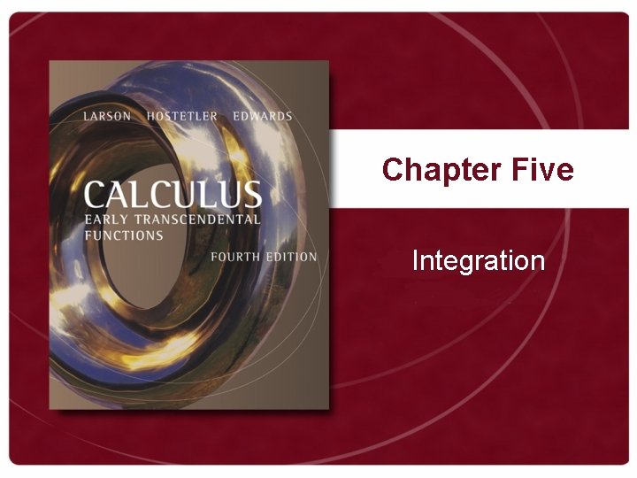 Chapter Five Integration 