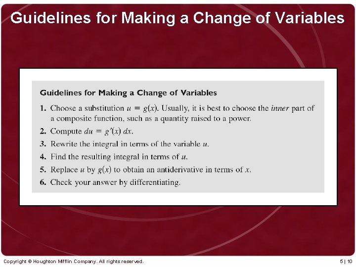 Guidelines for Making a Change of Variables Copyright © Houghton Mifflin Company. All rights