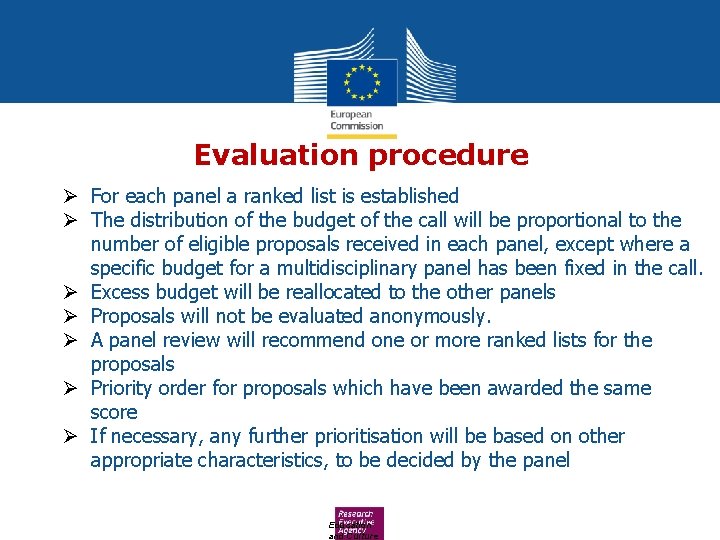Evaluation procedure Ø For each panel a ranked list is established Ø The distribution