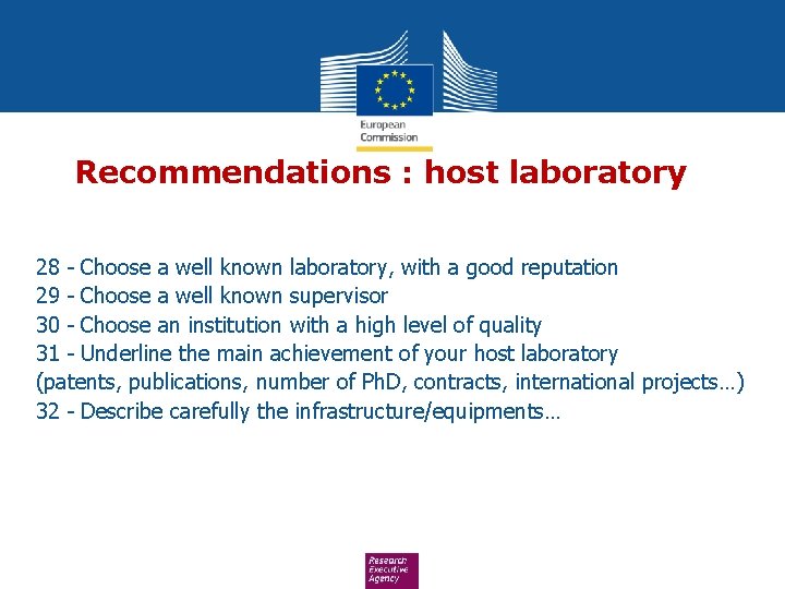 Recommendations : host laboratory 28 - Choose a well known laboratory, with a good