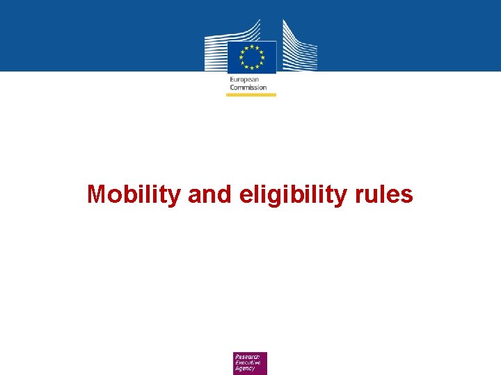 Mobility and eligibility rules 