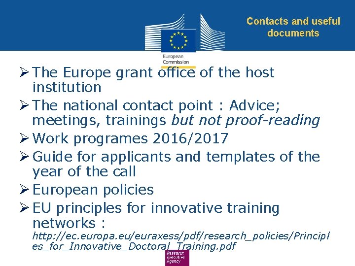 Contacts and useful documents Ø The Europe grant office of the host institution Ø