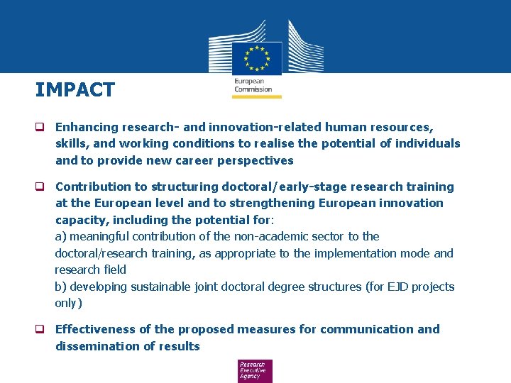 IMPACT q Enhancing research- and innovation-related human resources, skills, and working conditions to realise