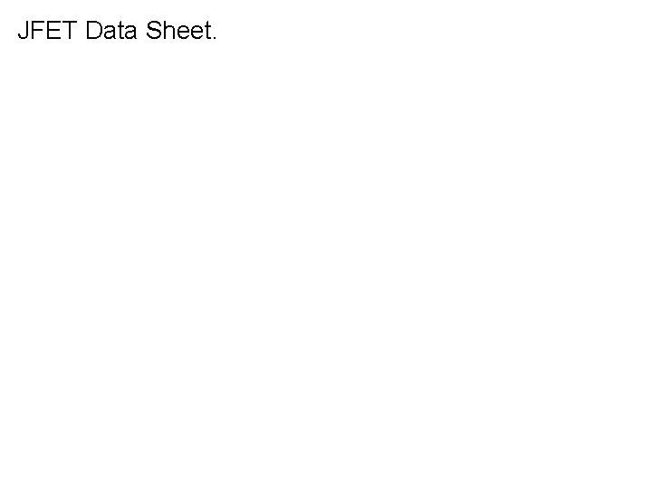 JFET Data Sheet. 