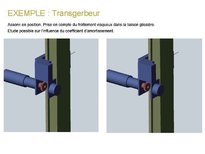 EXEMPLE : Transgerbeur 