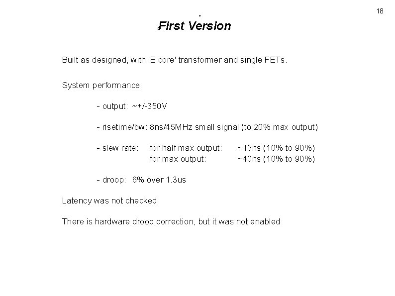 18 � First Version � Built as designed, with 'E core' transformer and single 18 � First Version � Built as designed, with 'E core' transformer and single