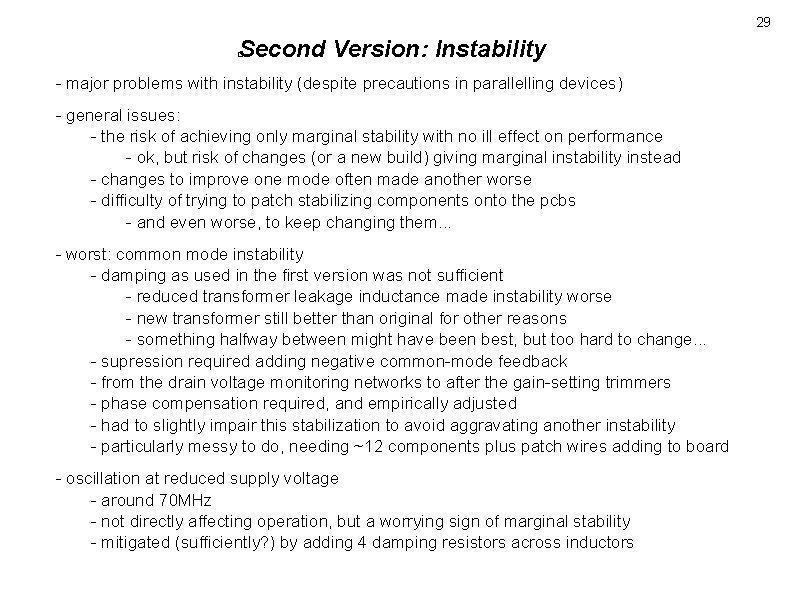 29 Second Version: Instability � - major problems with instability (despite precautions in parallelling 29 Second Version: Instability � - major problems with instability (despite precautions in parallelling