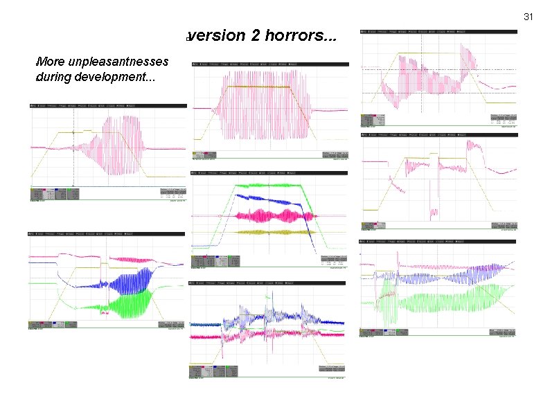 31 version 2 horrors. . . � More unpleasantnesses during development. . . � 31 version 2 horrors. . . � More unpleasantnesses during development. . . �