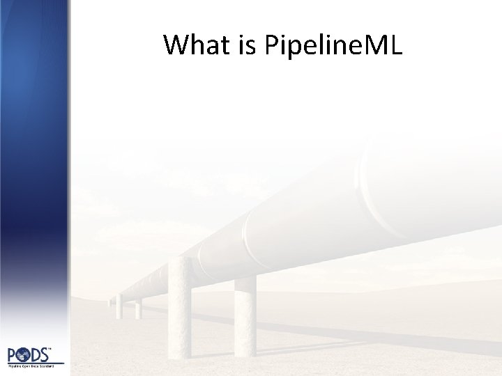 What is Pipeline. ML 