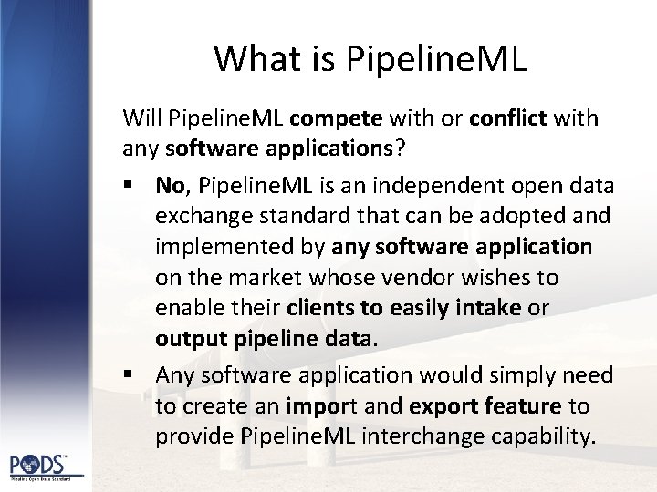 What is Pipeline. ML Will Pipeline. ML compete with or conflict with any software