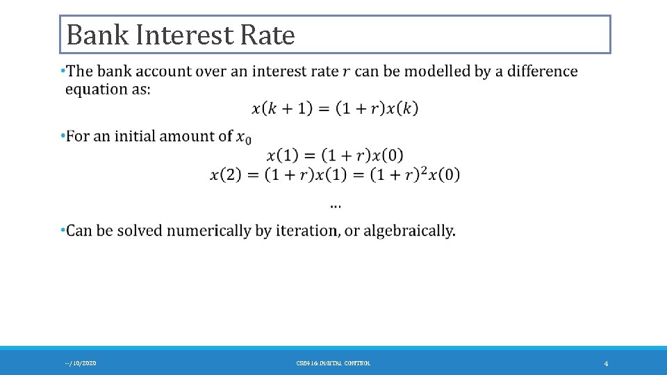 Bank Interest Rate --/10/2020 CSE 416: DIGITAL CONTROL 4 