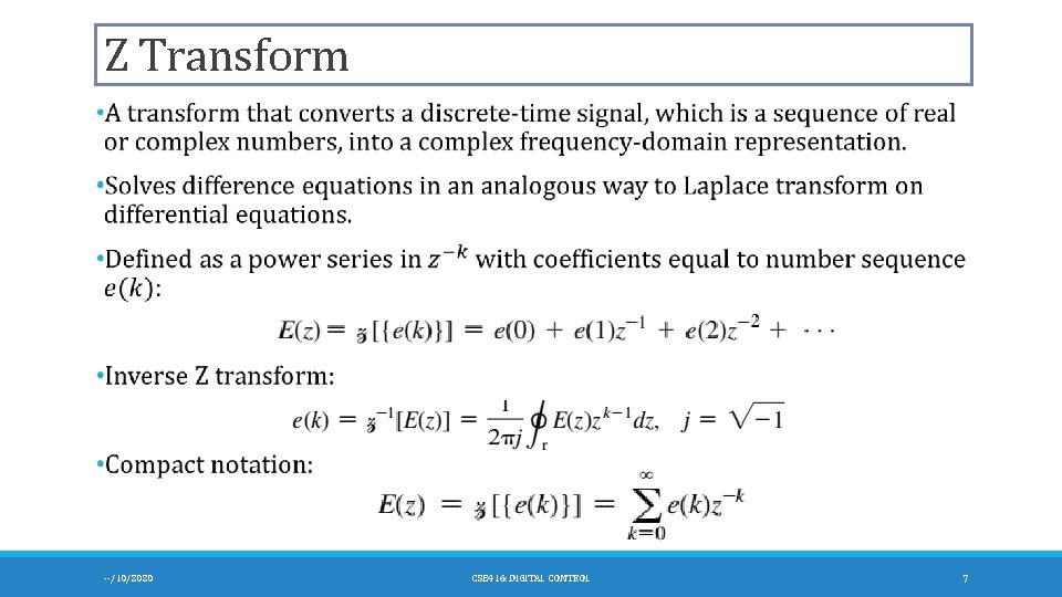 Z Transform --/10/2020 CSE 416: DIGITAL CONTROL 7 