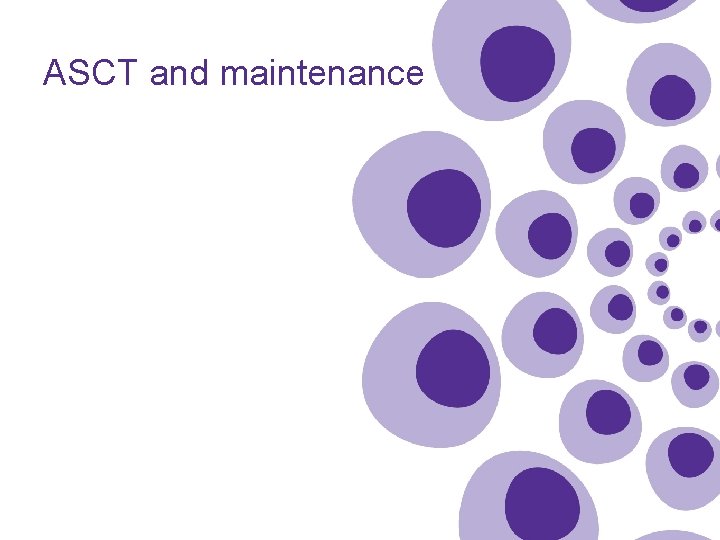 ASCT and maintenance 
