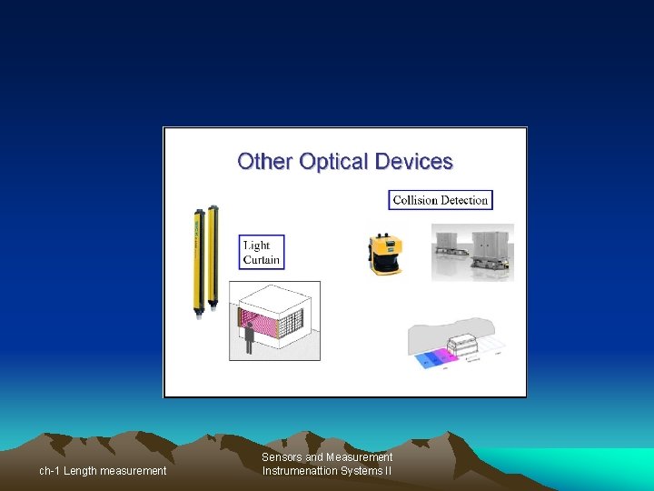 ch-1 Length measurement Sensors and Measurement Instrumenattion Systems II 