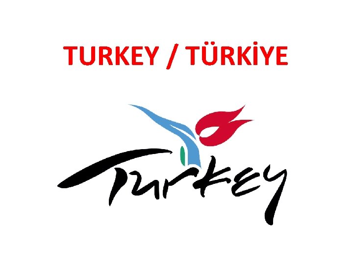 TURKEY / TÜRKİYE 
