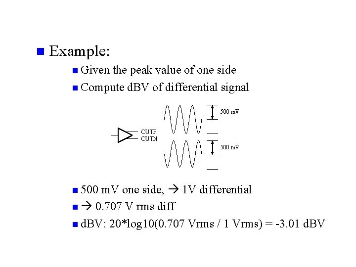n Example: n Given the peak value of one side n Compute d. BV