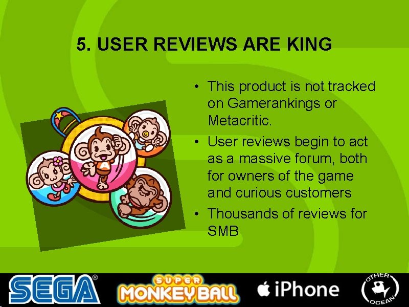 5. USER REVIEWS ARE KING • This product is not tracked on Gamerankings or 5. USER REVIEWS ARE KING • This product is not tracked on Gamerankings or