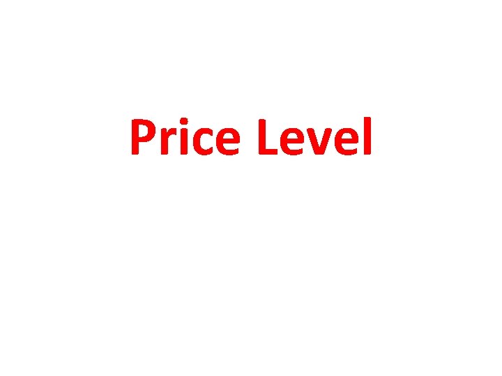 Price Level 