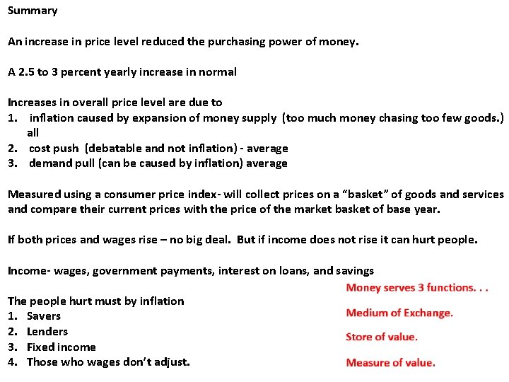 Summary An increase in price level reduced the purchasing power of money. A 2.
