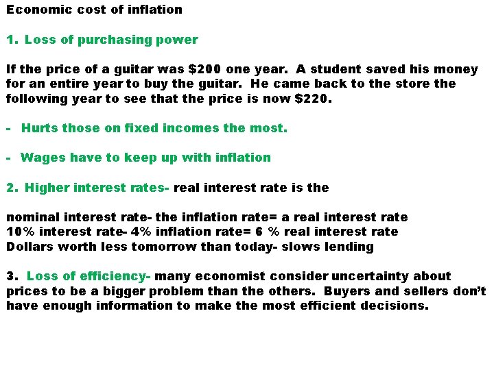 Economic cost of inflation 1. Loss of purchasing power If the price of a