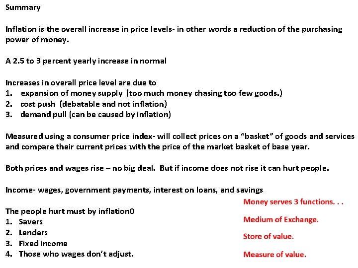 Summary Inflation is the overall increase in price levels- in other words a reduction