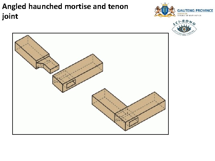 Angled haunched mortise and tenon joint 